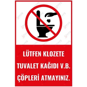Hayg Equipment Lütfen Klozete Tuvalet Kağıdı V.b. Çöpleri Atmayınız Dekota Uyarı Levhası