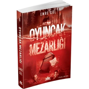 Oyuncak Mezarlığı - Emre Gül