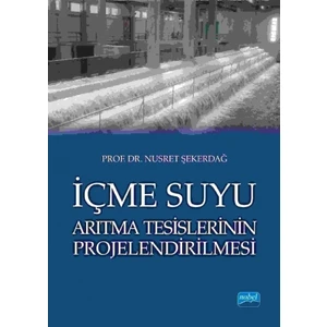 İçme Suyu Arıtma Tesislerinin Projelendirilmesi-Nusret Şekerdağ