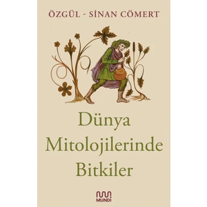 Dünya Mitolojilerinde Bitkiler