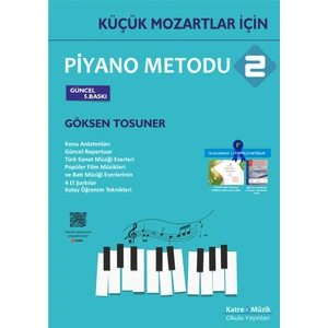 Küçük Mozartlar Için Piyano Metodu 2 - Göksen Tosuner