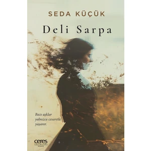 Deli Sarpa - Seda Küçük