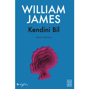 Kendini Bil - William James