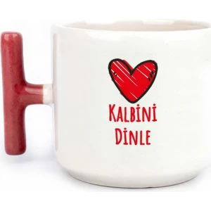 Kalbini Dinle Tasarımlı Baskılı T Kupa Bardak