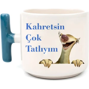 Kahretsin Çok Tatlıyım - T Kulp Kupa