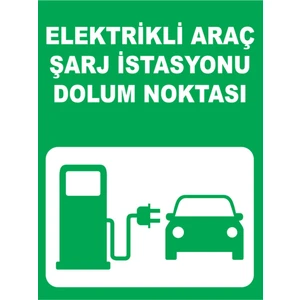 1Beyaz Reklam Elektrikli Araç Şarj İstasyonu Dolum Noktası Uyarı Tabelası - 35 x 50 Foreks - Aş1