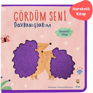 Gördüm Seni - Davranışlarım (Hareketli ve Keçeli Kitap) - Viktoriia Samsonova