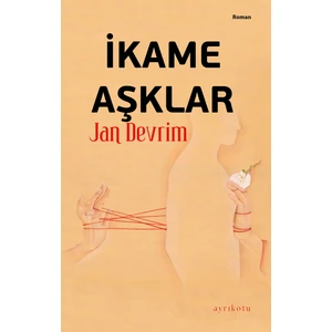 İkame Aşklar - Jan Devrim