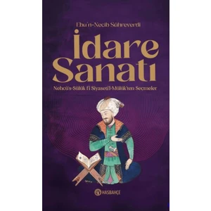 İdare Sanatı - Ebü'n-Necip Sühreverdi