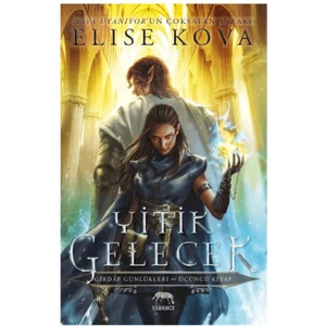 Yitik Gelecek - Elise Kova