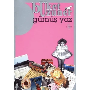 Gümüş Yaz - Buket Uzuner