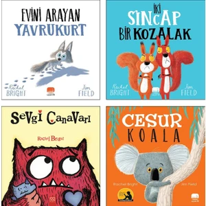 Evini Arayan Yavru Kurt + İki Sincap Bir Kozalak + Sevgi Canavarı + Cesur Koala (Rachel Bright) / 4 Kitap Set