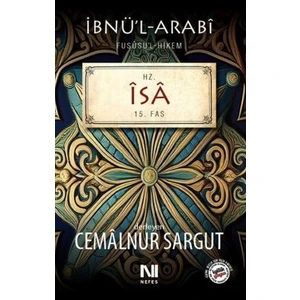 Fusûsü’l-Hikem Serisi Hz. İsa Fassı - Muhyiddin İbn Arabi