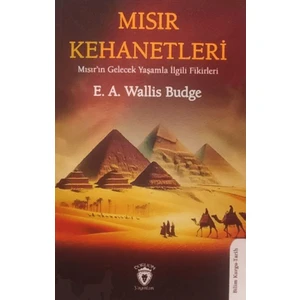 Mısır Kehanetleri - E. A. Wallis Budge
