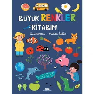 Büyük Renkler Kitabım (Ciltli) - Fani Marceau