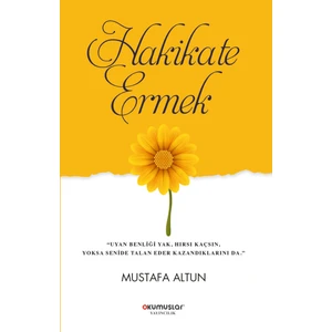 Hakikate Ermek - Mustafa Altun
