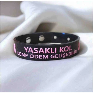 Meme Kanseri Farkındalık Bilekliği Lenfödem Bilekliği Yasaklı Kol Uyarı Bilekliği  (Boyası Çıkmaz)