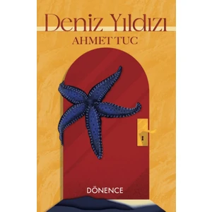 Deniz Yıldızı - Ahmet Tuc