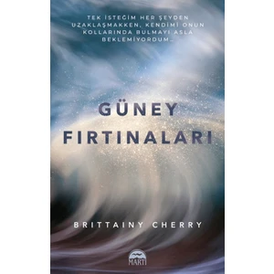 Güney Fırtınaları - Brittainy Cherry Ciltsiz 352 Sayfa Türkçe Roman