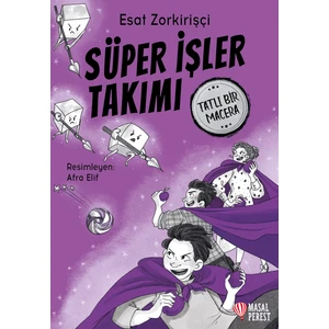 Süper Işler Takımı - Tatlı Bir Macera - Esat Zorkirişçi
