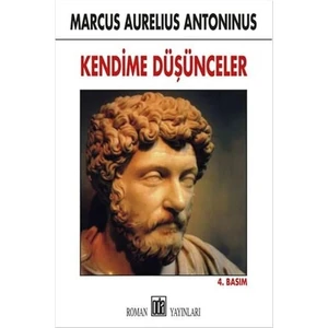Kendime Düşünceler - Marcus Aurelius Antoninus