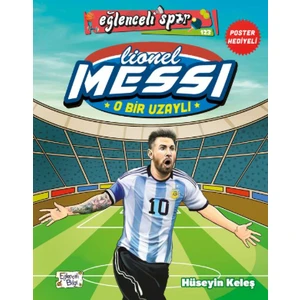 O Bir Uzaylı: Lionel Messi - Hüseyin Keleş