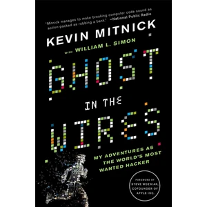 Ghost In The Wires  - Kevin Mitnick