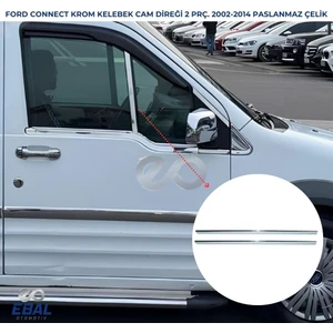 Ebal Oto Ford Connect Krom Kelebek Cam Direği 2 Prç 2002-2014 P. Çelik