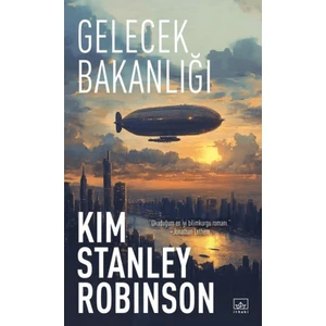 Gelecek Bakanlığı - Kim Stanley Robinson