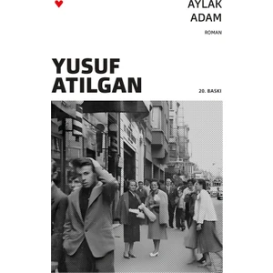 Aylak Adam  -  Yusuf Atılgan