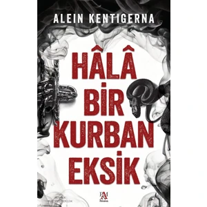 Hala Bir Kurban Eksik - Alein Kentigerna
