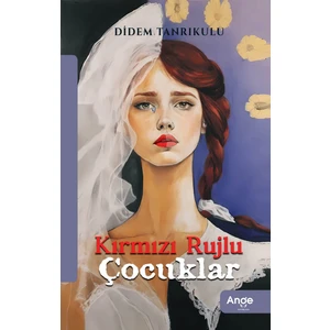 Kırmızı Rujlu Çocuklar - Didem Tanrıkulu