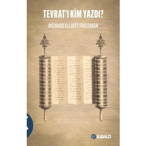 Tevrat'ı Kim Yazdı? - Richard Elliott Friedman