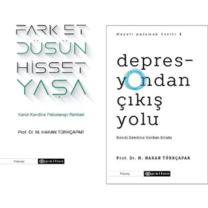 Fark Et Düşün His Yaşa - Depresyondan Çıkış Yolu 2 Kitap