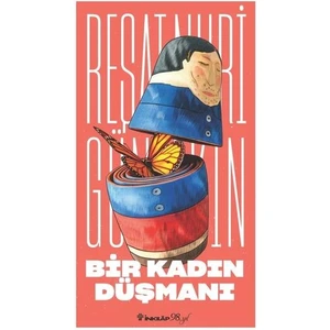 İnkılap Kitabevi Bir Kadın Düşmanı (Yeni Kapak) - Reşat Nuri Güntekin