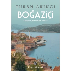 Boğaziçi - Turan Akıncı