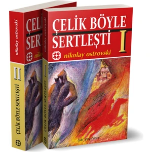 Çelik Böyle Sertleşti 2 Cilt - Nikolay Ostrovski