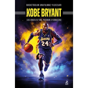 Basketbolun Unutulmaz Yıldızları / Kobe Bryant - Mertcan Ermiş