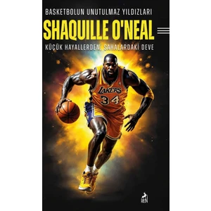 Basketbolun Unutulmaz Yıldızları / Shaquille O’neal - Mertcan Ermiş