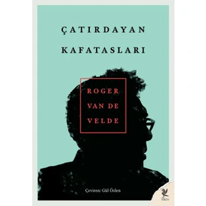 Çatırdayan Kafatasları - Roger Van De Velde