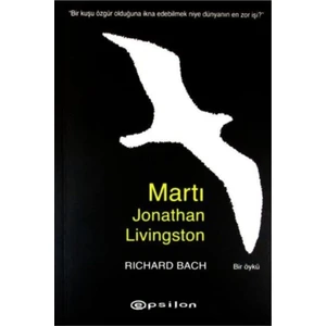 - Martı Jonathan Livingston / Richard Bach (Dördüncü Bölüm Ilavesiyle)
