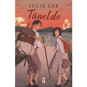 Tünelde - Julie Lee