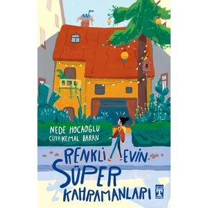Renkli Evin Süper Kahramanları - Nede Hocaoğlu