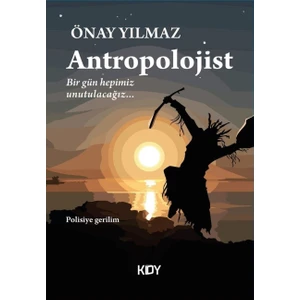 Antropolojist - Önay Yılmaz