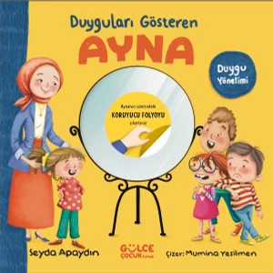 Duyguları Gösteren Ayna - Şeyda Apaydın