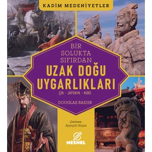 Uzak Doğu Uygarlıkları - Çin - Japonya - Kore