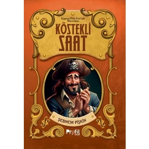 Köstekli Saat -Kaptan Pöti’nin Maceraları