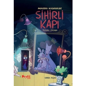 Sihirli Kapı - Macera Kasabası Tılsımlı Kapı