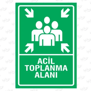 Acil Toplanma Alanı Uyarı İkaz Levhası Sac 35X50 cm