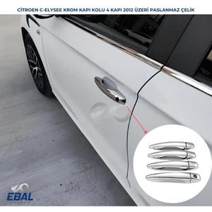 Ebal Oto Citroen C-Elysee Krom Kapı Kolu 4 Kapı 2012 Ve Üzeri Paslanmaz Çelik